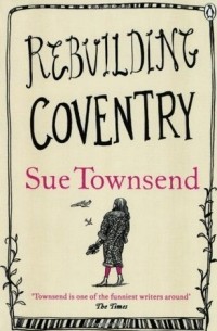 Sue Townsend - Rebuilding Coventry