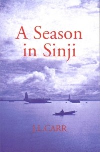 J. L. Carr - A Season in Sinji