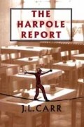 J.L. Carr - The Harpole Report
