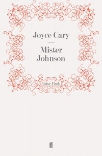 Joyce Cary - Mister Johnson