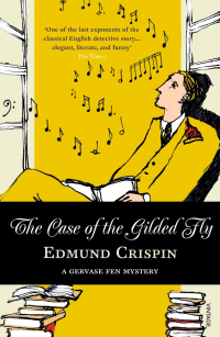 Edmund Crispin - The Case of the Gilded Fly