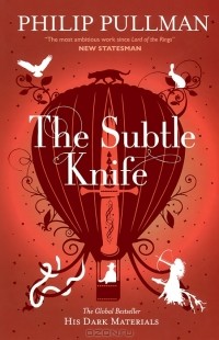 Philip Pullman - The Subtle Knife