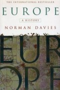 Norman Davies - Europe: A History