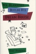 Eric Hodgins - Mr. Blandings Builds His Dream House