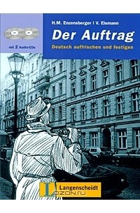  - Der Auftrag: Deutsch auffrischen und festigen (+ 2 CD)