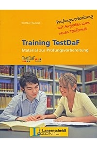  - Training TestDaF: Material zur Prufungsvorbereitung. Trainingsbuch (+ 2 CD)