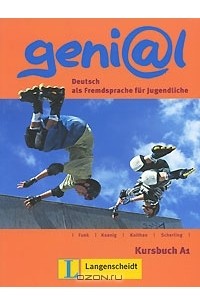  - Geni@l: Deutsch als Fremdsprache fur Jugendliche: Kursbuch A1