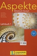  - Aspekte Mittelstufe Deutsch: Lehrbuch 1 (+ DVD)