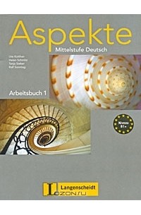  - Aspekte Mittelstufe Deutsch: Arbeitsbuch 1