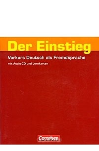  - Der Einstieg: Vorkurs Deutsch als Fremdsprache (+ CD)