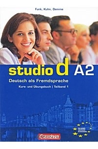  - Studio d A2: Deutsch als Fremdsprache: Kurs- und Ubungsbuch: Teilband 1 (+ CD)