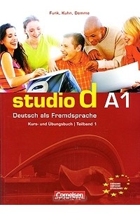  - Studio d A1: Deutsch als Fremdsprache: Kurs- und Ubungsbuch / Teilband 1 (+ CD)