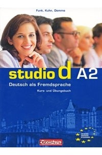 - Studio d A2: Deutsch als Fremdsprache: Kurs- und Ubungsbuch (+ CD)
