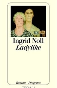Ingrid Noll - Ladylike