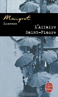 Жорж Сименон - L'Affaire Saint-Fiacre
