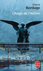 Pierre Bordage - L'Ange de l'Abime