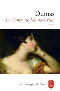 Alexandre Dumas - Le Comte de Monte-Cristo: Tome 2