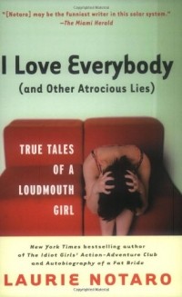 Лори Нотаро - I Love Everybody 