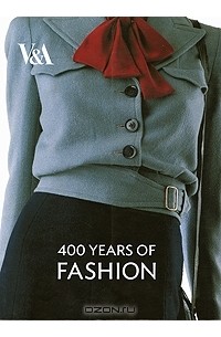  - 400 Years of Fashion