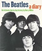 Barry Miles - The Beatles: A Diary: An Intimate Day by Day History