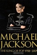 Chris Roberts - Michael Jackson: King of Pop 1958-2009