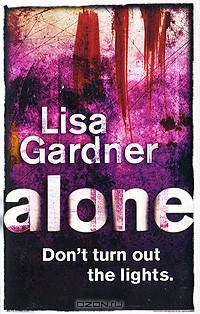 Lisa Gardner - Alone