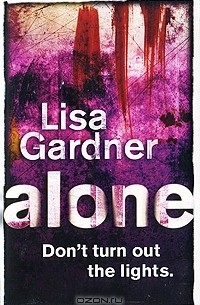 Lisa Gardner - Alone