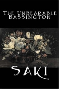 Saki - The Unbearable Bassington