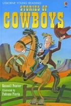 Расселл Пунтер - Stories of Cowboys