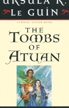 Ursula Le Guin - The Tombs of Atuan