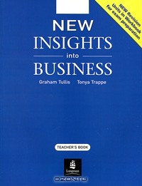  - New Insights into Business: Teacher's Book