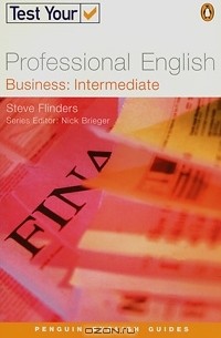 Steve Flinders - Test Your Professional English: Business: Intermediate