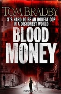 Том Брэдби - Blood Money