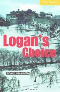 Richard Macandrew - Logan's Choice: Level 2