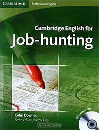 Колм Даунс - Cambridge English for Job-Hunting (+ CD)