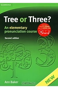 Ann Baker - Tree or Three? An Elementary Pronunciation Course (+ 3 CD)