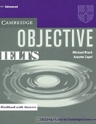  - Objective IELTS Advanced: Workbook with Answers