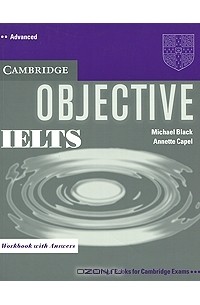 Objective IELTS Advanced: Workbook with Answers