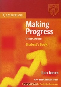 Лео Джонс - Making Progress to First Certificate. Student's Book