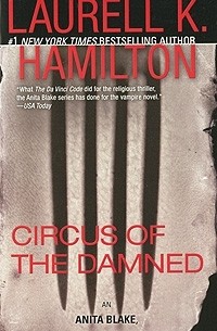 Laurell K. Hamilton - Circus of the Damned