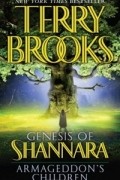 Genesis of Shannara. Armageddon's Children