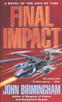 Джон Бирмингем - Final Impact