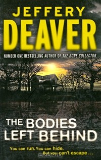 Jeffery Deaver - The Bodies Left Behind