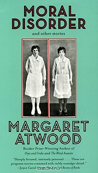 Margaret Atwood - Moral Disorder