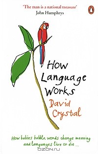 David Crystal - How Language Works