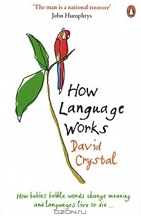 David Crystal - How Language Works
