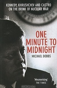 Michael Dobbs - One Minute to Midnight