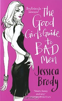 Jessica Brody - Good Girl's Guide to Bad Men