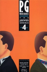 P.G. Wodehouse - The Jeeves Omnibus: Vol 4 (сборник)