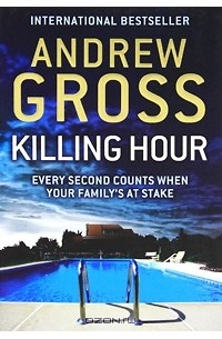 Andrew Gross - Killing Hour